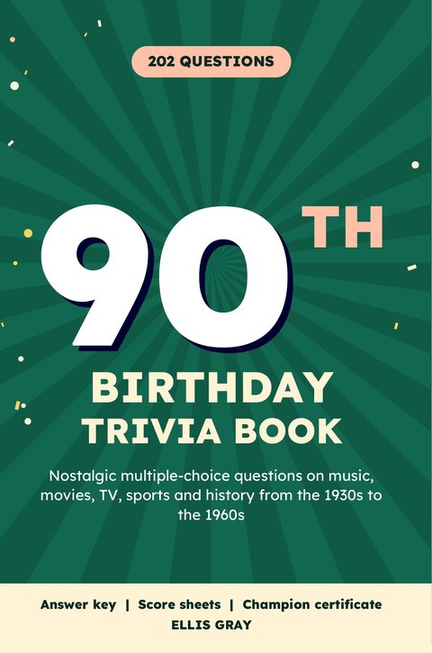 Cover of the 90th Birthday Trivia Book: a large white 90 on a green background with the label 202 questions.