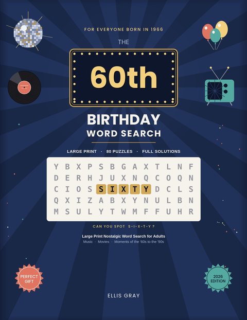 Cover of The 60th Birthday Word Search: gold 60th lettering on a navy sunburst above a puzzle grid with the word SIXTY highlighted.